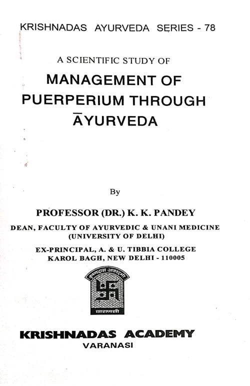 A Scientific Study of Management of Puerperium Through Ayurveda